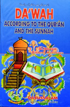 DAWAH: ACCORDING TO THE QURAN AND THE SUNNAH