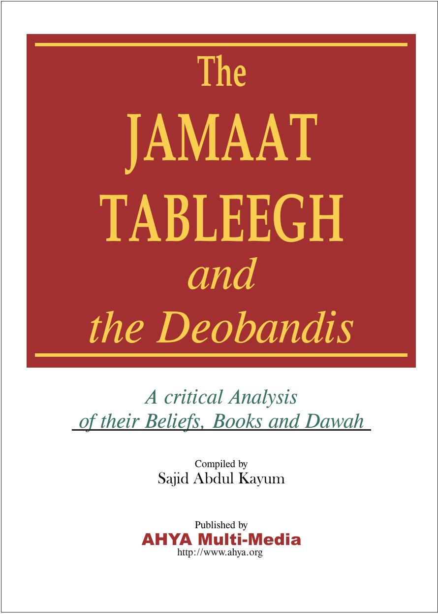 THE JAMAAT TABLEEGH AND THE DEOBANDIS: A CRITICAL ANALYSIS OF THEIR