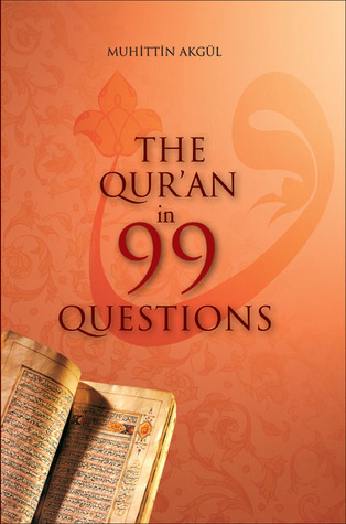 THE QURAN IN 99 QUESTIONS