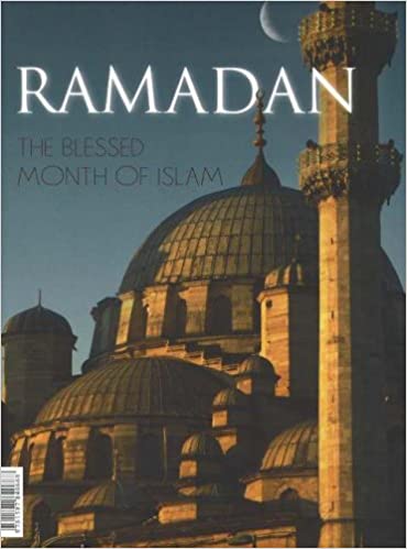 RAMADAN (THE BLESSED MONTH OF ISLAM)