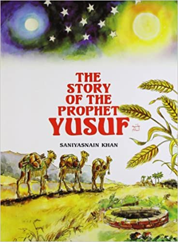 THE STORY OF THE PROPHET YUSUF
