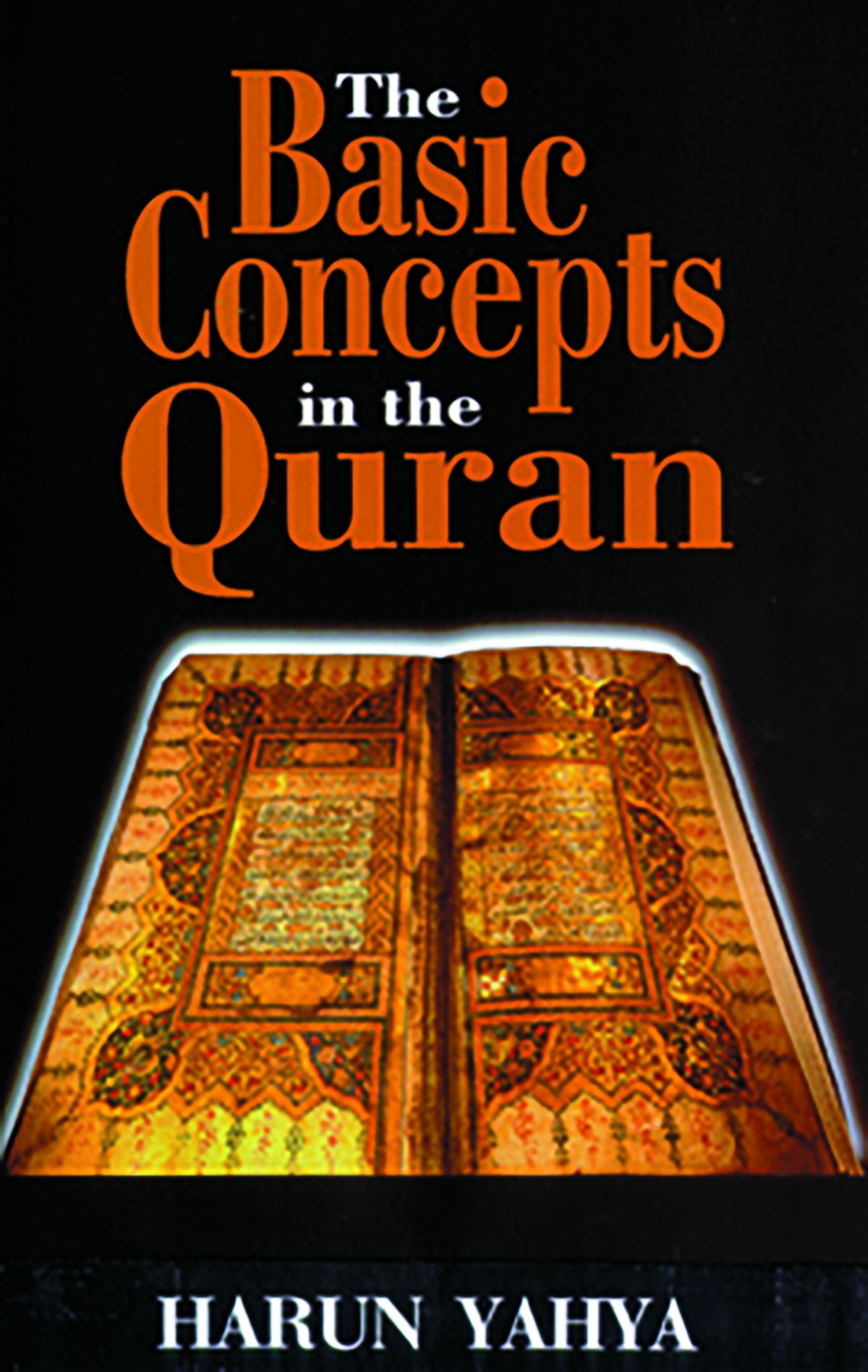 THE BASIC CONCEPTS IN THE QURAN