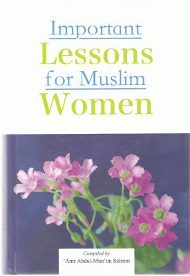 IMPORTANT LESSONS FOR MUSLIM WOMEN