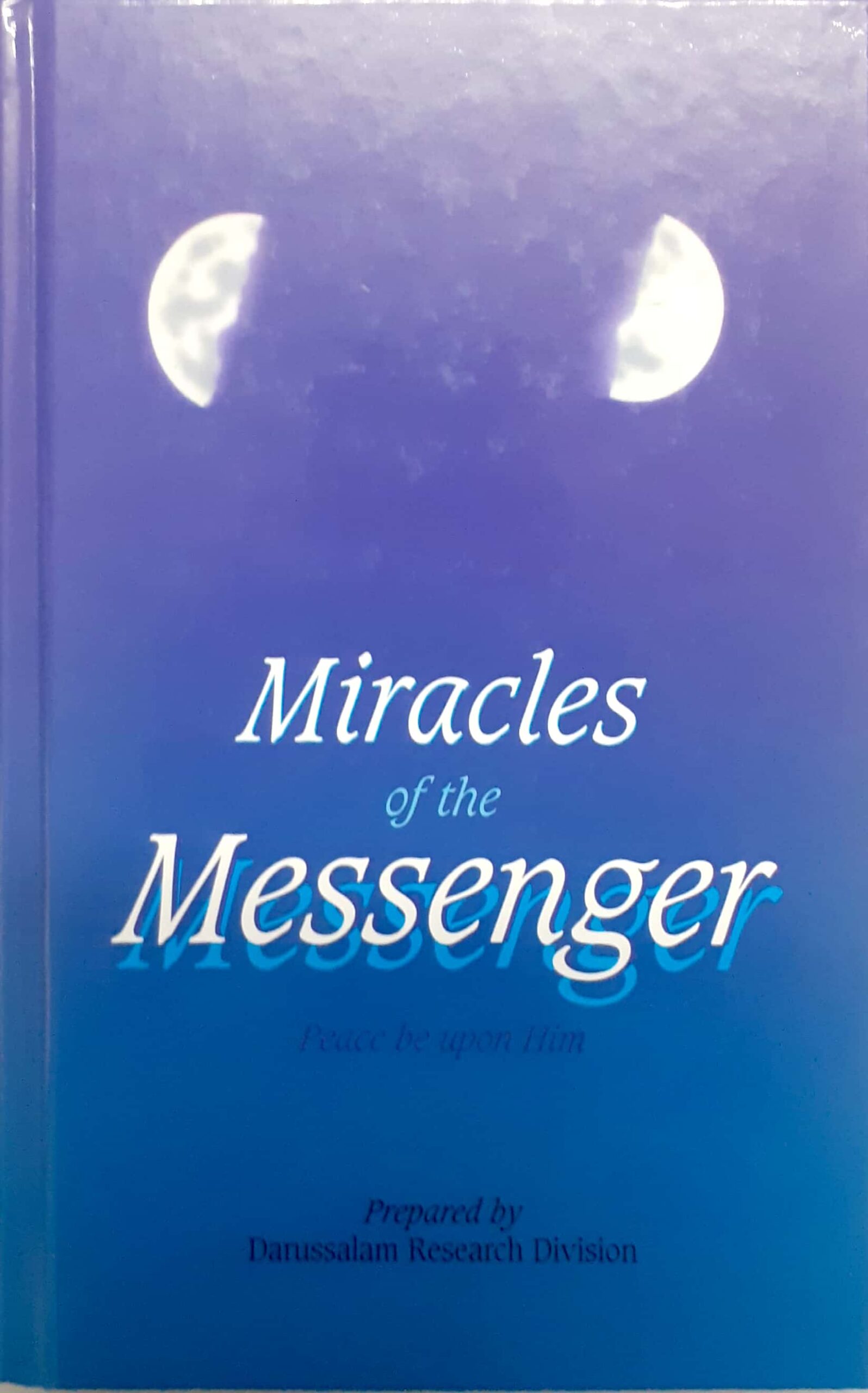 MIRACLES OF THE MESSENGER