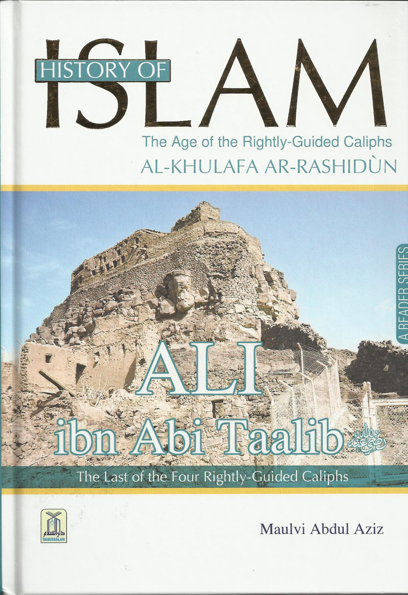 HISTORY OF ISLAM - ALI IBN ABI TAALIB
