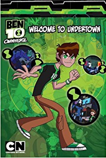 BEN 10 OMNIVERSE: WELCOME TO UNDERTOWN
