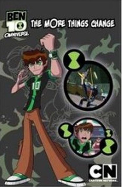 BEN 10 OMNIVERSE: THE MORE THINGS CHANGE