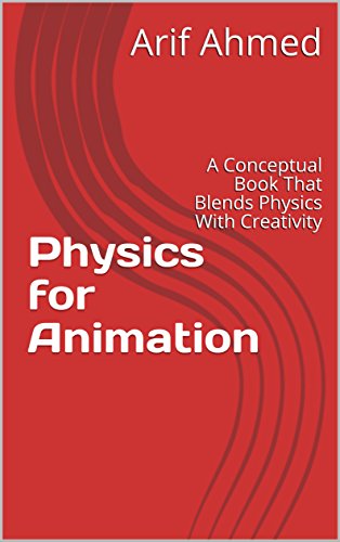 PHYSICS FOR ANIMATION