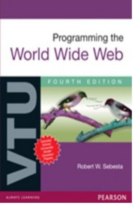 PROGRAMMING THE WORLD WIDE WEB : FOR VTU
