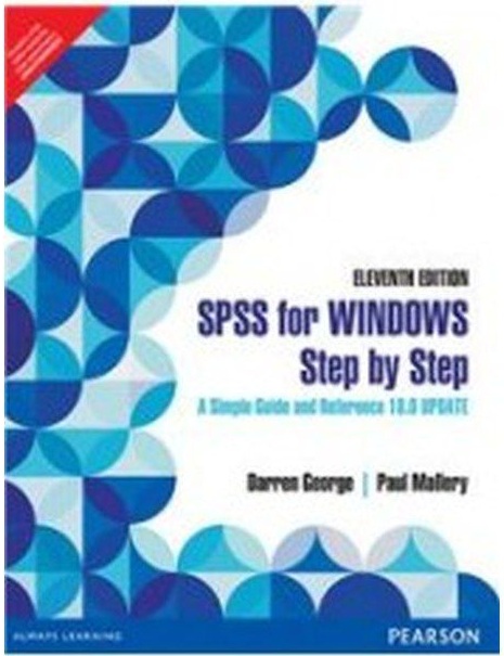 SPSS FOR WINDOWS STEP BY STEP : A SIMPLE GUIDE AND REFERENCE 18.0 UPDATE