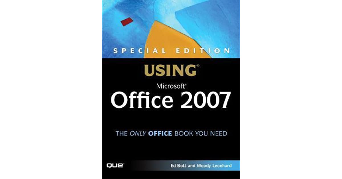 SPECIAL EDITION USING MICROSOFT® OFFICE 2007
