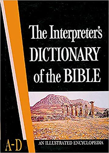 THE INTERPRETER'S DICTIONARY OF THE BIBLE: A-D VOLUME-1