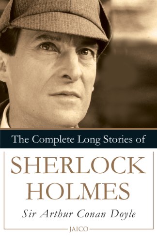 THE COMPLETE LONG STORIES OF SHERLOCK HOLMES