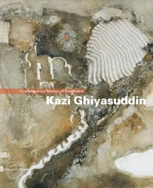 KAZI GHIYASUDDIN : CONTEMPORARY MASTERS OF BANGLADESH