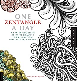 ONE ZENTANGLE A DAY: A 6-WEEK COURSE IN CREATIVE DRAWING FOR RELAXATION, INSPIRATION, AND FUN (ONE A DAY)
