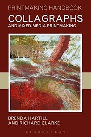COLLAGRAPHS AND MIXED-MEDIA PRINTMAKING (PRINTMAKING HANDBOOKS)