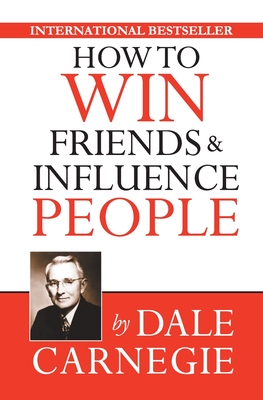 HOW TO WIN FRIENDS AND INFLUENCE PEOPLE