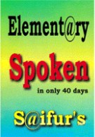 SAIFURS : ELEMENTARY SPEAKING WITH QUESTION AND ANSWER IN 40 DAYS
