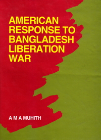 AMERICAN RESPONSE TO BANGLADESH LIBERATION WAR