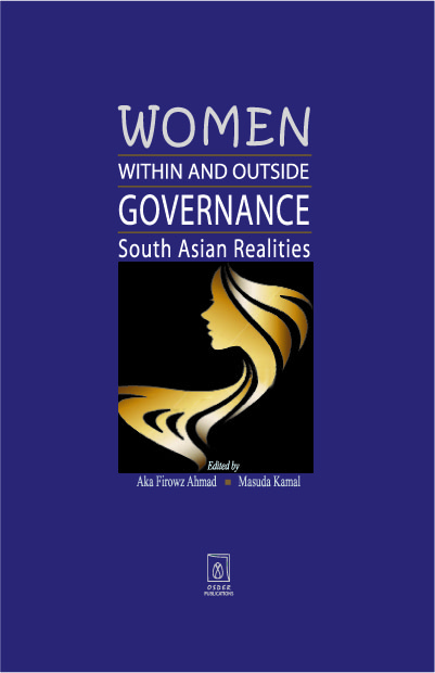 WOMEN WITHIN AND GOVERNANCE SOUTH ASIAN REALITIES