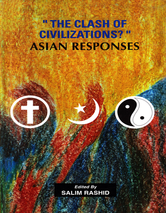 THE CLASH OF CIVILIZATION (ASIAN RESPONSES)