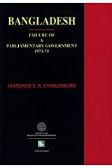 BANGLADESH : FAILURE OF A PARLIAMENTARY GOVERNMENT (1973-75)
