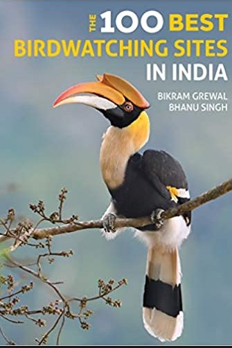 THE 100 BEST BIRDWATCHING SITES IN INDIA