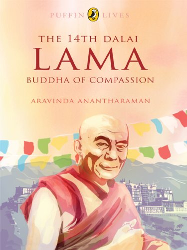THE 14TH DALAI LAMA: THE BUDDHA OF COMPASSION (PUFFIN LIVES)