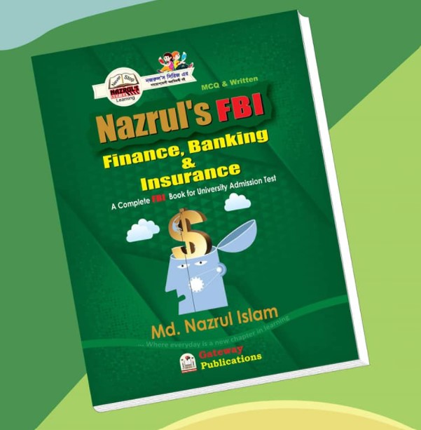NAZRUL'S FBI FINANCE, BANKING AND INSURANCE (MCQ AND WRITTEN)