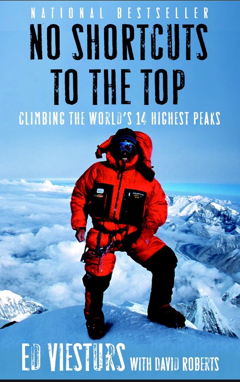 NO SHORTCUTS TO THE TOP: CLIMBING THE WORLD'S 14 HIGHEST PEAKS