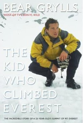 THE KID WHO CLIMBED EVEREST: THEW INCREDIBLE STORY OF A 23-YEAR OLD'S SUMMIT OF MT. EVEREST