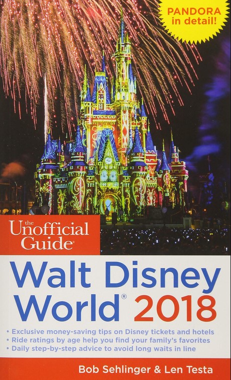 THE UNOFFICIAL GUIDE TO WALT DISNEY WORLD 2018