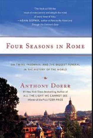 FOUR SEASONS IN ROME: ON TWINS, INSOMNIA, AND THE BIGGEST FUNERAL IN THE HISTORY OF THE WORLD
