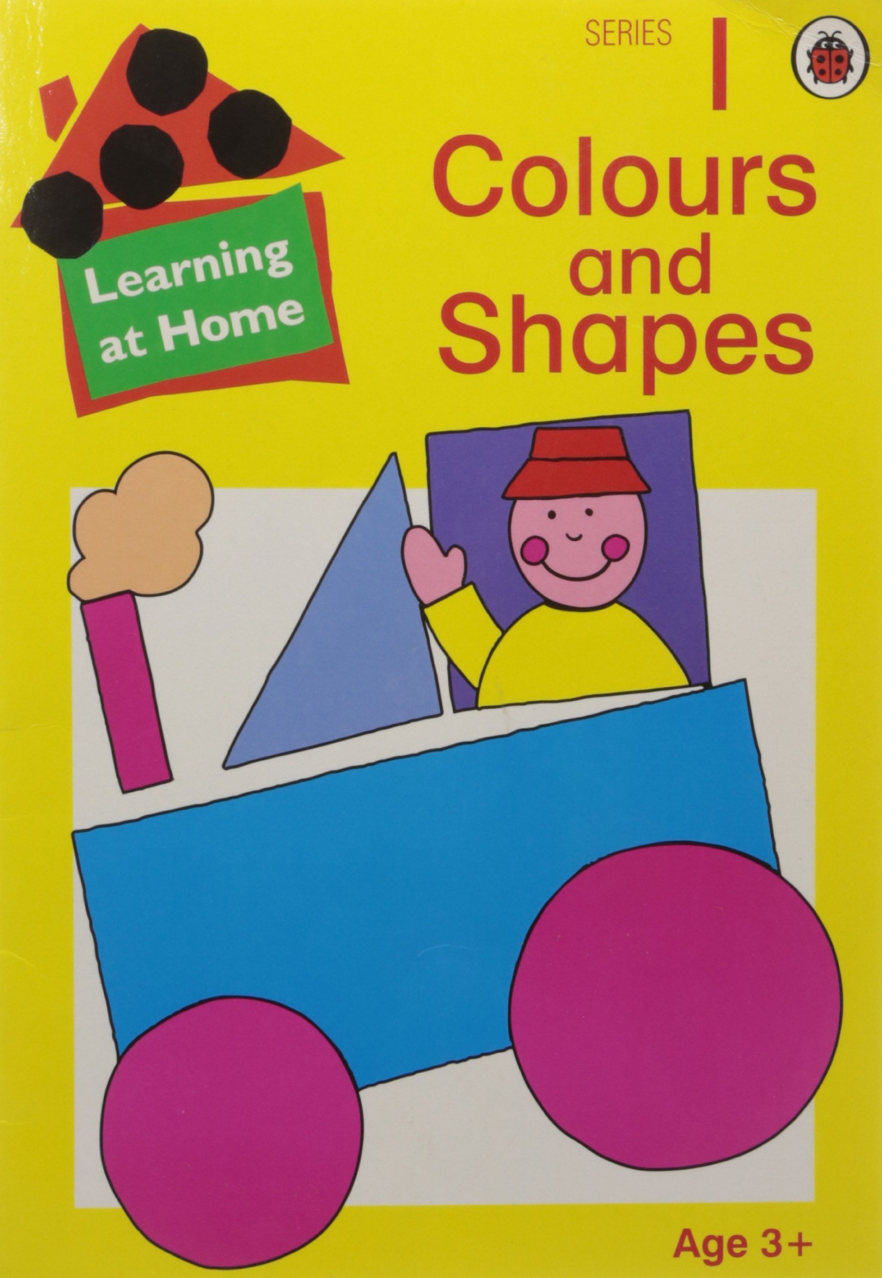 LEARNING AT HOME : COLOURS AND SHAPES, SERIES-1