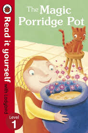 READ IT YOURSELF : LEVEL 1 THE MAGIC PORRIDGE POT