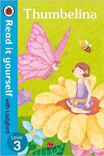 READ IT YOURSELF : LEVEL 3 THUMBELINA