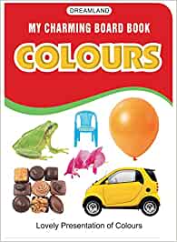 COLOURS (MY CHARMING BOARD BOOK)