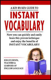 A KEY BY KEY GUIDE TO INSTANT VOCABULARY
