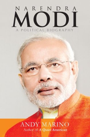 অ্যা পলিটিক্যাল বায়োগ্রাফি : নরেন্দ্র মোদি