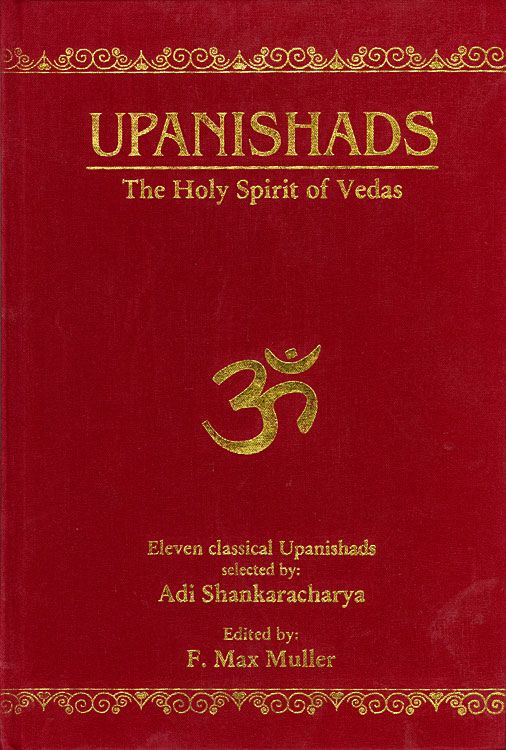 UPANISHADS: THE HOLY SPIRIT OF VEDAS
