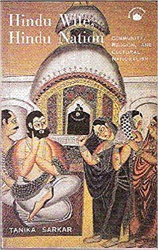 HINDU WIFE , HINDU NATION : COMMUNITY , RELIGION AND CULTURAL NATIONALISM (RABINDRA AWARD)