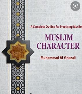 Muslim Character : A Complete Outline for Practicing Muslim