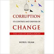 CORRUPTION ITS CONTROL AND DRIVERS OF CHANGE 