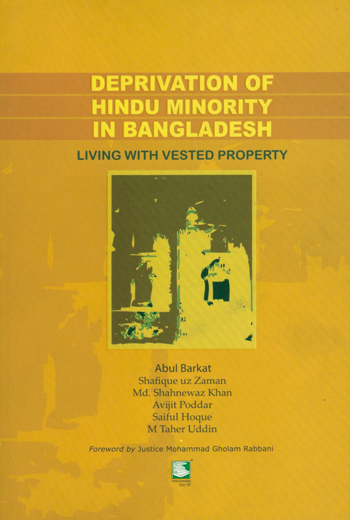 DEPRIVATION OF HINDU MINORITY IN BANGLADESH: LIVING WITH VESTED PROPERTY