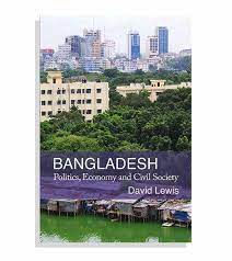 Bangladesh Politics Economy And Civil Society