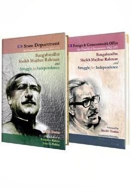 UK FOREIGN AND COMMONWEALTH OFFICE AND US STATE DEPARTMENT : DE-CLASSIFIED DOCUMENTS 1962-1971 BANGABANDHU SHEIKH MUJIBUR RAHMAN AND STRUGGLE FOR INDEPENDENCE (2 BOOKS)
