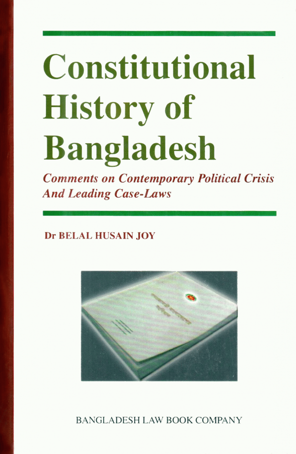 CONSTITUTIONAL HISTORY OF BANGLADESH