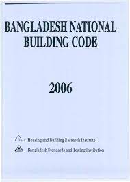 BANGLADESH NATIONAL BUILDING CODE-2006