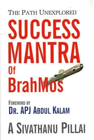 SUCCESS MANTRA OF BRAHMOS: THE PATH UNEXPLORED