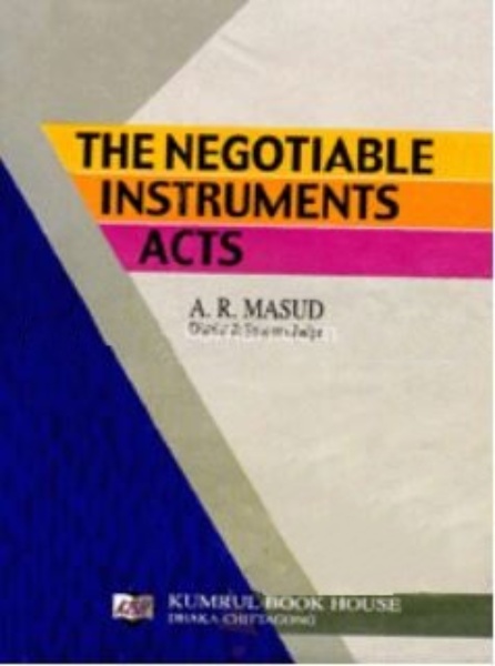 THE NEGOTIABLE INSTRIMENTS ACTS, 1881